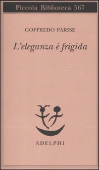 Eleganza_E`_Frigida_(l`)_-Parise_Goffredo